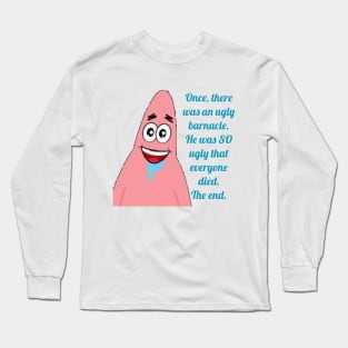 Patrick Star Quote Long Sleeve T-Shirt